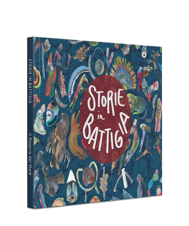 ​Storie in Battigia – il Respiro del Mare - Albo illustrato  |    